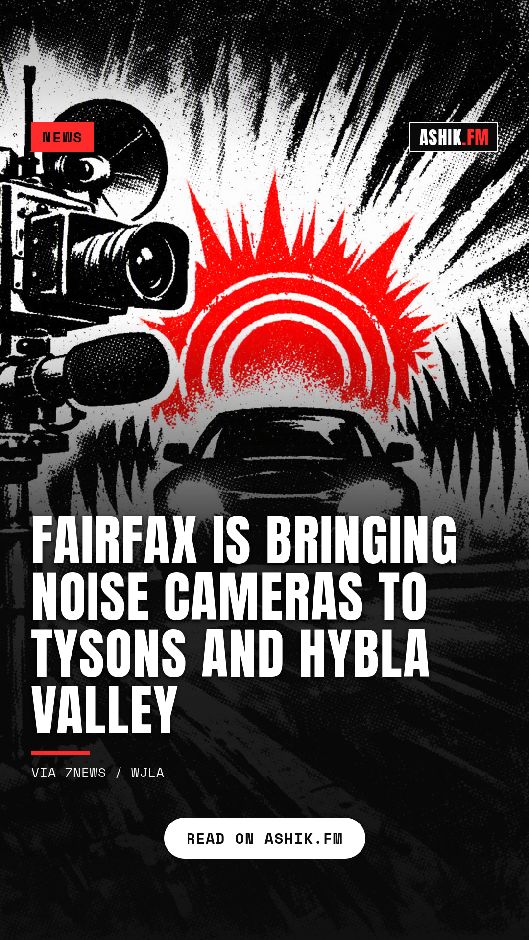 Fairfax is bringing noise cameras to Tysons and Hybla Valley