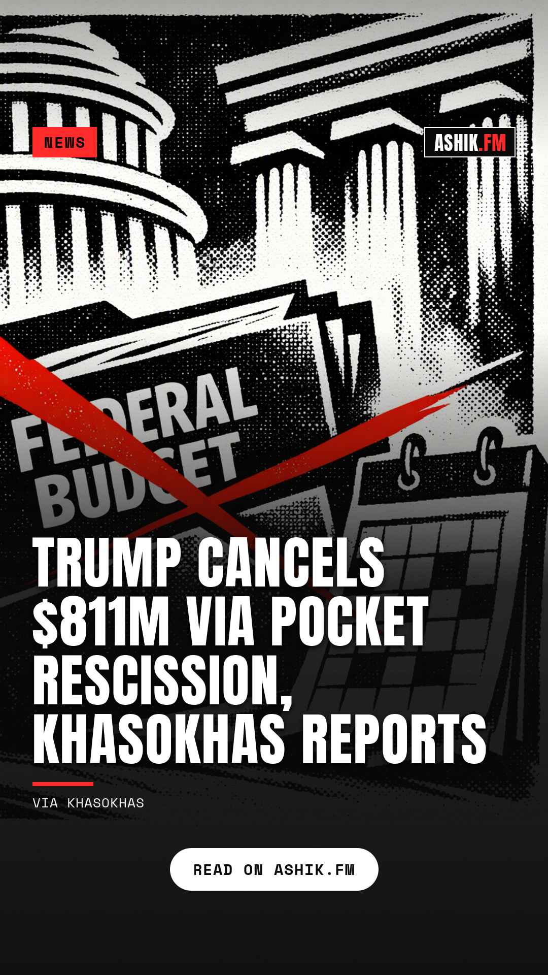 Trump cancels $811M via pocket rescission, Khasokhas reports